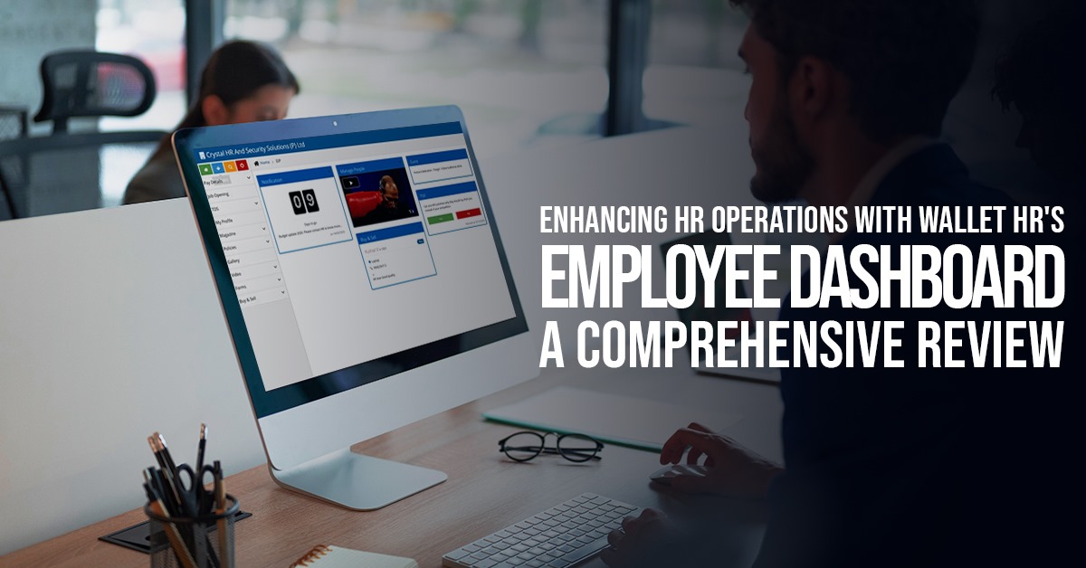 Enhancing HR Operations with Wallet HR's Employee Dashboard: A Comprehensive Review