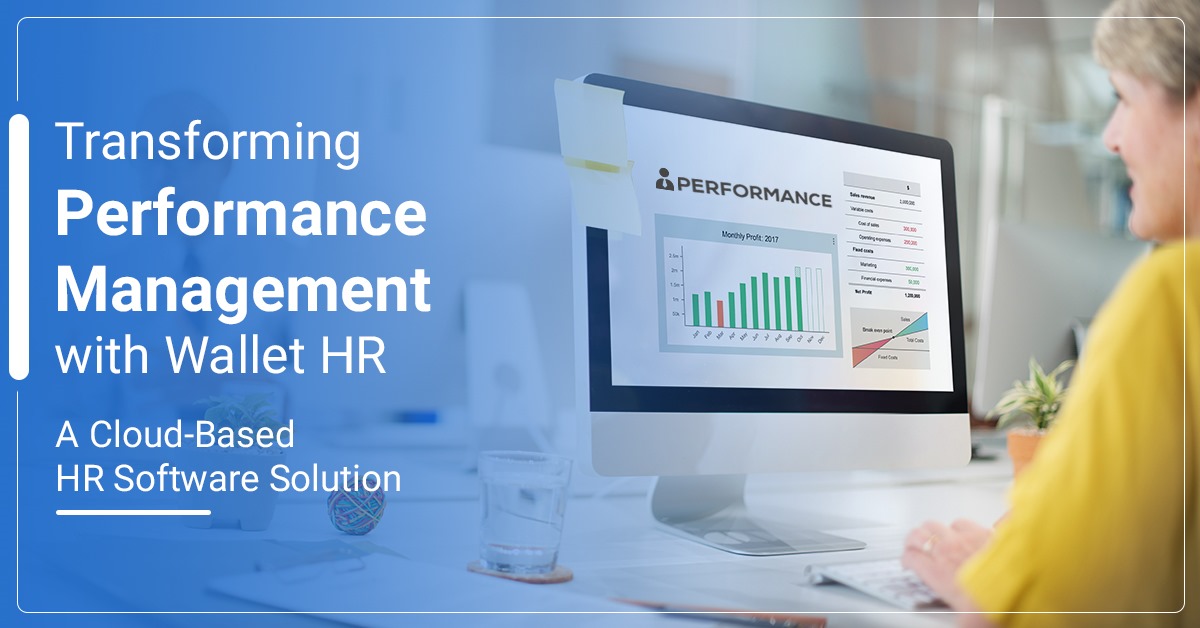 Transforming Performance Management with Wallet HR: A Cloud-Based HR Software Solution
